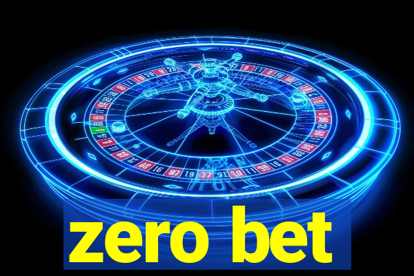 zero bet